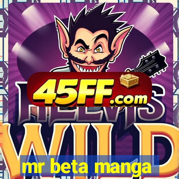 mr beta manga
